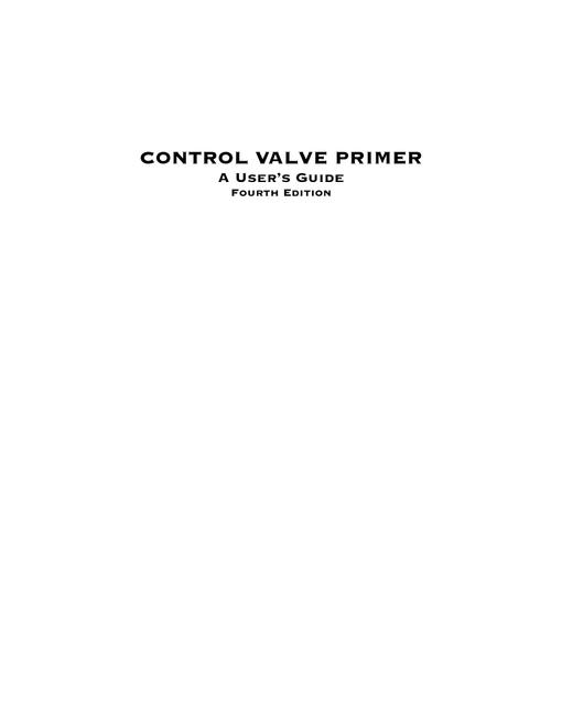 Control Valve Primer: A User's Guide