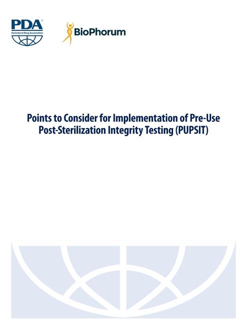 Points to Consider for Implementation of Pre-Use Post-Sterilization Integrity Testing (PUPSIT)